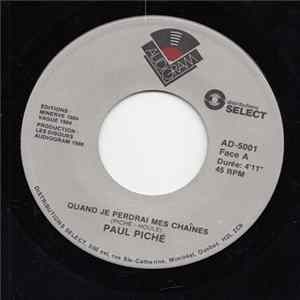 Paul Piché - Quand Je Perdrai Mes Chaînes flac