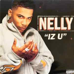 Nelly - Iz U flac