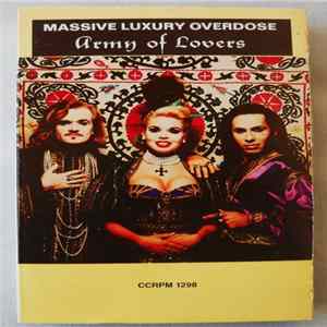 Army Of Lovers - Massive Luxury Overdose flac