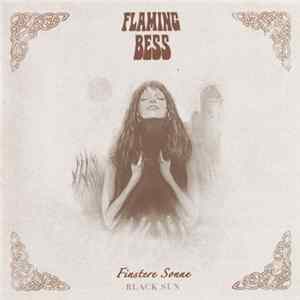Flaming Bess - Finstere Sonne Black Sun flac