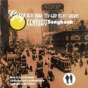Big Apple Performing Arts & The Dick Gable Fund Present The New York City Gay Men's Chorus - A Gay Century Songbook flac