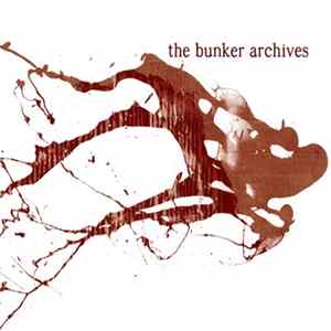 Various - The Bunker Archives flac