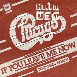 Chicago - If You Leave Me Now flac