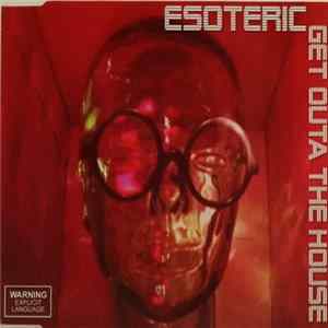 Esoteric - Get Outa The House flac