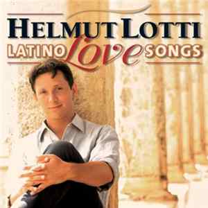 Helmut Lotti - Latino Love Songs flac