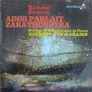 Richard Strauss - Orchestre Philharmonique De Vienne, Herbert von Karajan - Ainsi Parlait Zarathoustra flac