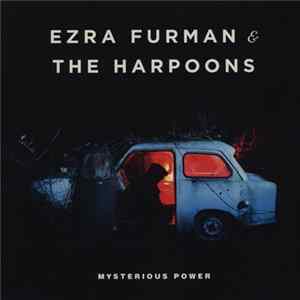 Ezra Furman & The Harpoons - Mysterious Power flac