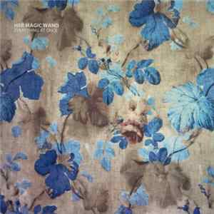 Her Magic Wand - Everything At Once flac