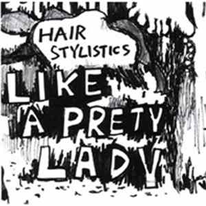 Hair Stylistics - Like A Prety Lady flac