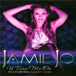Jamie Jo Featuring Barry Gibb - U Turn Me On flac