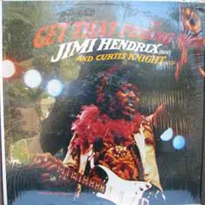Jimi Hendrix And Curtis Knight - Get That Feeling flac