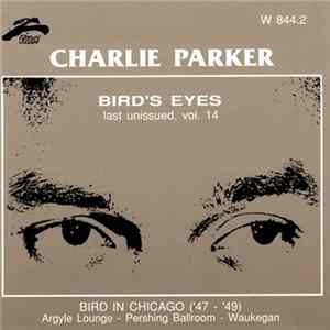 Charlie Parker - Bird's Eyes: Last Unissued, Vol. 14 flac