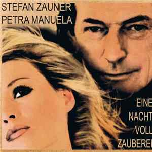 Stefan Zauner & Petra Manuela - Eine Nacht Voll Zauberei flac