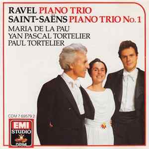 Ravel, Saint-Saëns, Maria De La Pau, Yan Pascal Tortelier, Paul Tortelier - Piano Trio In A Minor / Piano Trio In F Op. 18 flac