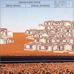 Desaparecidos - Read Music, Speak Spanish flac