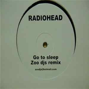 Radiohead - Go To Sleep (Zoo DJs Remix) flac