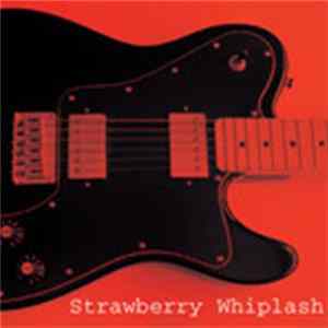 Strawberry Whiplash - Who's In Your Dreams EP flac