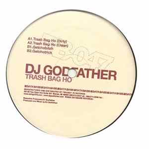 DJ Godfather - Trash Bag Ho flac