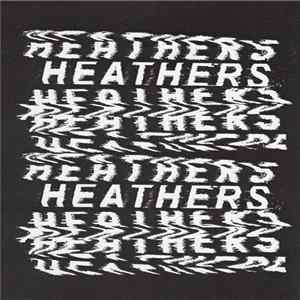 Heathers - Heathers flac