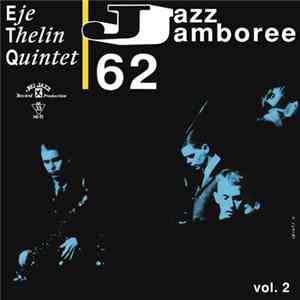 Eje Thelin Quintet - Jazz Jamboree 62 Vol. 2 flac
