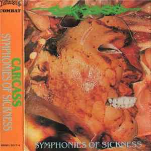 Carcass - Symphonies Of Sickness flac
