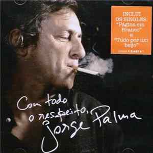 Jorge Palma - Com Todo O Respeito flac