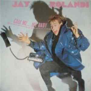 Jay Rolandi - Call Me... My Baby flac