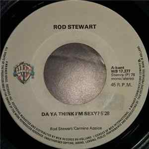 Rod Stewart - Da' Ya' Think I'm Sexy flac