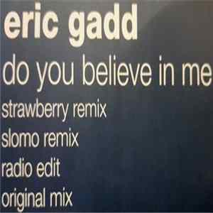 Eric Gadd - Do You Believe In Me flac