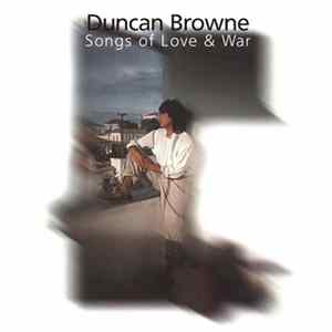 Duncan Browne - Songs Of Love & War flac