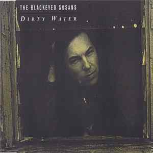 Blackeyed Susans - Dirty Water flac