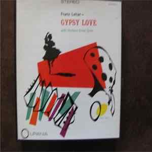 Franz Lehár, Herbert Ernst Groh - Gypsy Love flac