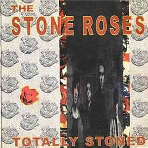 The Stone Roses - Totally Stoned flac