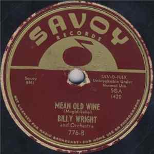 Billy Wright And Orchestra - Keep Your Hands On Your Heart / Mean Old Wine flac