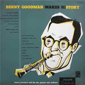 Benny Goodman - Makes History flac