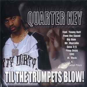 Quarter Key - Til The Trumpets Blow! flac