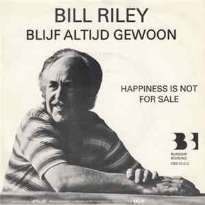 Bill Riley - Blijf Altijd Gewoon flac