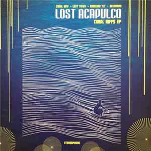 Lost Acapulco - Coral Riffs EP flac