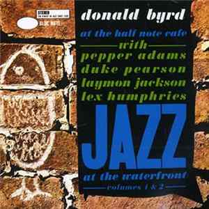 Donald Byrd - At The Half Note Cafe, Volumes 1 & 2 flac