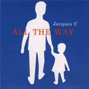 Jacques C - All The Way flac