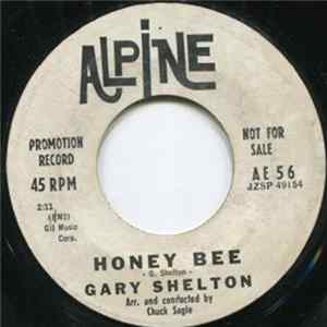 Gary Shelton - Honey Bee / Till The End Of The Line flac