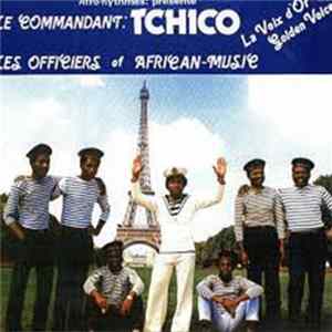 Tchico & Les Officiers Of African Music - Full Steam Ahead! flac