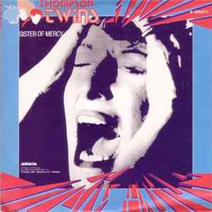 Thompson Twins - Sister Of Mercy flac