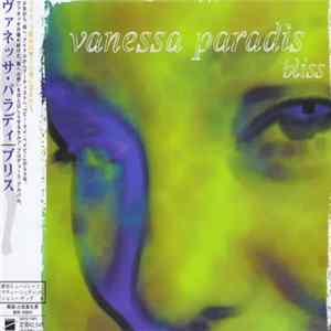 Vanessa Paradis = ヴァネッサ・パラディ - Bliss = ブリス flac