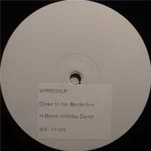 H-Bomb Holiday Camp - Close To The Borderline flac