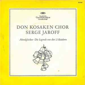 Don Kosaken Chor Serge Jaroff - Abendglocken / Die Legende Von Den 12 Räubern flac