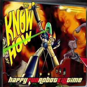 The Know How - Happy Fun Robot Kill Time flac