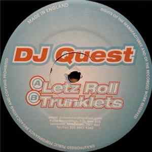 DJ Quest - Letz Roll / Trunklets flac