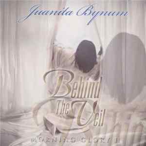 Juanita Bynum - Morning Glory II - Behind The Veil flac