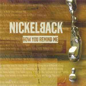 Nickelback - How You Remind Me flac